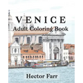 Venice: Adult Coloring Book: Itary Sketches Coloring Book