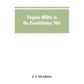 Virginia Militia in the Revolutionary War: McAllister's Data