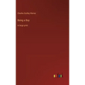 Being a Boy: in large print