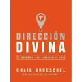 La dirección divina: 7 decisiones que cambiarán tu vida