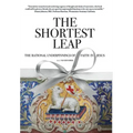 The Shortest Leap: The Rational Underpinnings of Faith in Jesus