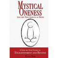 Mystical Oneness and the Nine Aspects of Being: A step-by-step guide to enlightenment and beyond