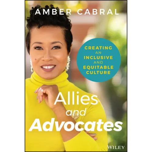 Allies and Advocates: Creating an Inclusive and Equitable Culture