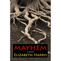 Mayhem: Three Lives of a Woman
