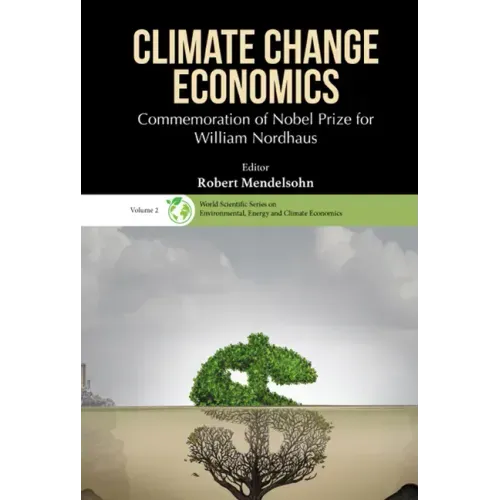 Climate Change Economics: Commemoration of Nobel Prize for William Nordhaus