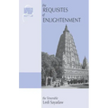 The Requisites of Enlightenment: A Manual by the Venerable Ledi Sayadaw