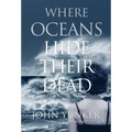Where Oceans Hide Their Dead