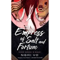 The Empress of Salt and Fortune
