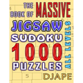 The Massive Book of Jigsaw Sudoku: 1000 puzzles