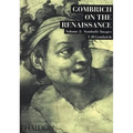 Gombrich on the Renaissance: Symbolic Images, Volume 2