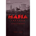 Mafia Freedom: An Offer I Couldn't Refuse