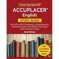 ACCUPLACER English Study Guide: ACCUPLACER Reading Comprehension, Sentence Skills, and Writing Test Prep with 2 Practice Tests [2nd Edition]