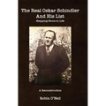 The Real Oskar Schindler and His List - Hard Cover: Stepping-Stone to Life