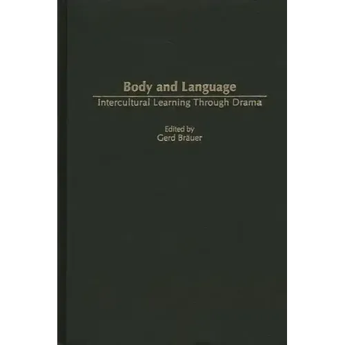 Body and Language: Intercultural Learning Through Drama