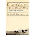 Death Valley and the Amargosa: A Land of Illusion