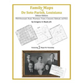 Family Maps of De Soto Parish, Louisiana