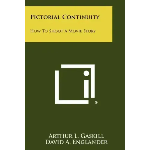 Pictorial Continuity: How To Shoot A Movie Story