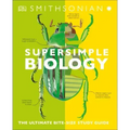 Super Simple Biology: The Ultimate Bitesize Study Guide