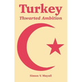 Turkey: Thwarted Ambition
