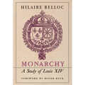 Monarchy: A Study of Louis XIV