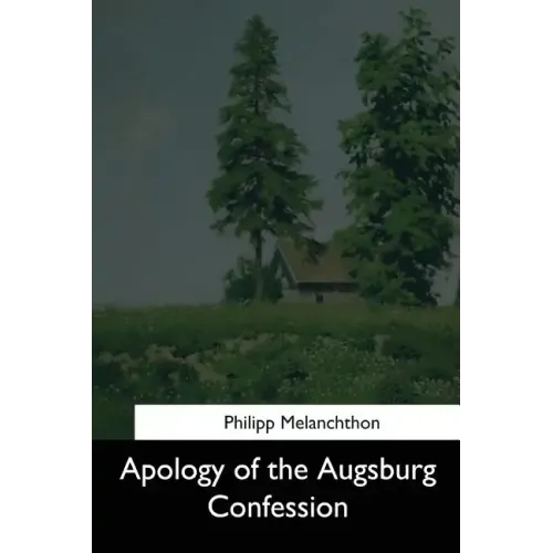Apology of the Augsburg Confession