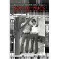 Son of Prick: Bullies Are Everywhere - Even at Home