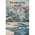 The Cabin in the Woods and Other Short Stories