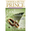 God Is a Matchmaker: Seven Biblical Principles for Finding Your Mate