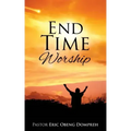 End Time Worship