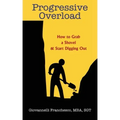 Progressive Overload: How to Grab a Shovel & Start Digging Out
