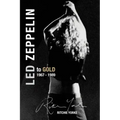 Led Zeppelin The Definitive Biography: Led to Gold 1967 - 1989