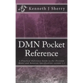 DMN Pocket Reference: A Practical Reference Guide to the Decision Model and Notation Specification version 1.1