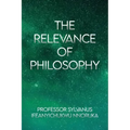 The Relevance of Philosophy