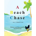 A Beach Chase: An A - Z Alphabet book