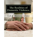 The Realities of Domestic Violence.