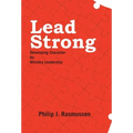Lead Strong: Developing Character for Ministry Leadership