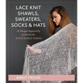 Lace Knit Shawls, Sweaters, Socks & Hats: 26 Designs Inspired by Japanese Stitch Patterns