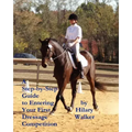 A Step-by-Step Guide to Entering Your First Dressage Competition