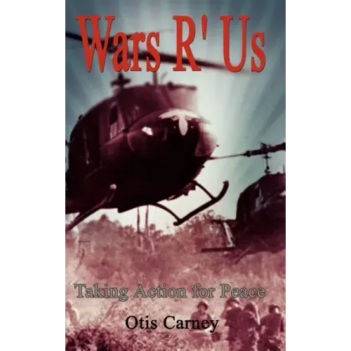 Wars R' Us: Taking Action for Peace