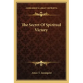 The Secret of Spiritual Victory
