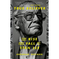 True Believer: The Rise and Fall of Stan Lee