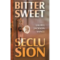 Bittersweet Seclusion