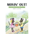 Movin' Out!: Book One of the Movin' Quadrilogy