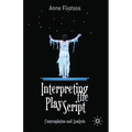 Interpreting the Play Script: Contemplation and Analysis