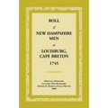 Roll of New Hampshire Men at Louisburg, Cape Breton, 1745