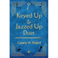 Keyed Up & Jazzed Up Duet