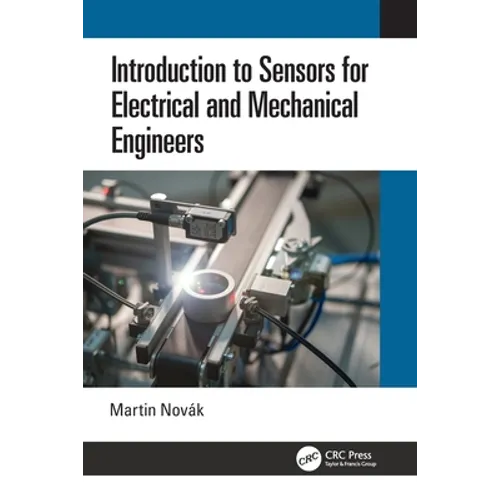 Introduction to Sensors for Electrical and Mechanical Engineers