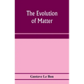 The evolution of matter