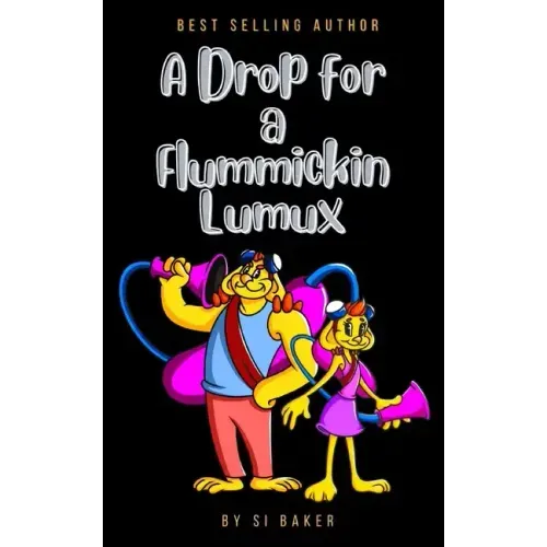 A Drop for a Flummickin Lumux
