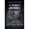 A Fool's Journey: A Marketville Mystery - LARGE PRINT EDITION